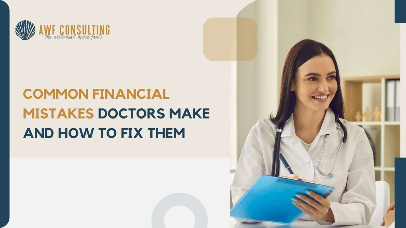 Common Financial Mistakes Doctors Make and How to Fix Them